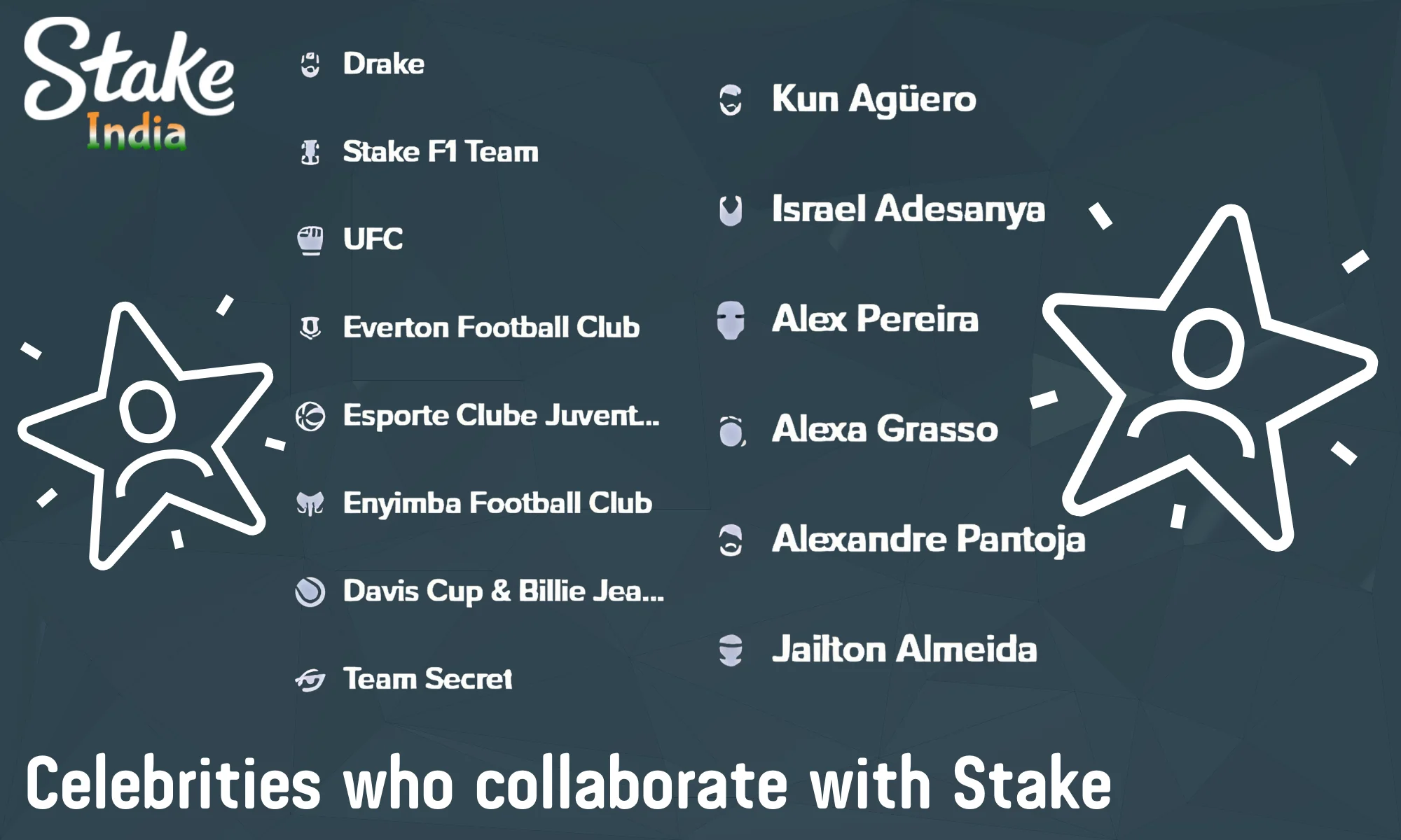 Stake cooperates with many well-known personalities who are clients and ambassadors of this crypto casino